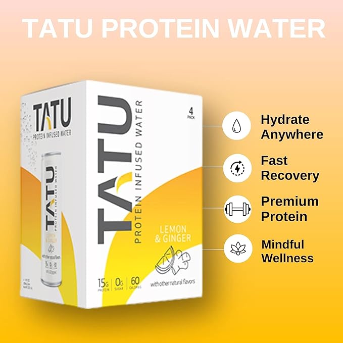 TATU Ready-To-Drink Protein Infused Water Lemon Ginger 12 Pack. 15 grams of whey protein isolate, 0 grams of sugar, only 60 calories. Lemon Ginger and Orange Mango. Gluten Free, lactose free.
