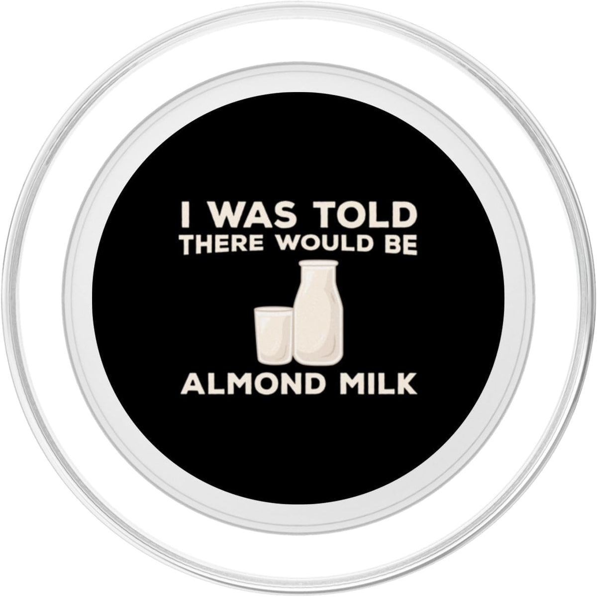 Almond Milk Designs Love Plant-Based Nut Milk Funny Almond Milk Lover Humor Dairy Free Milk Quote PopSockets MagSafe