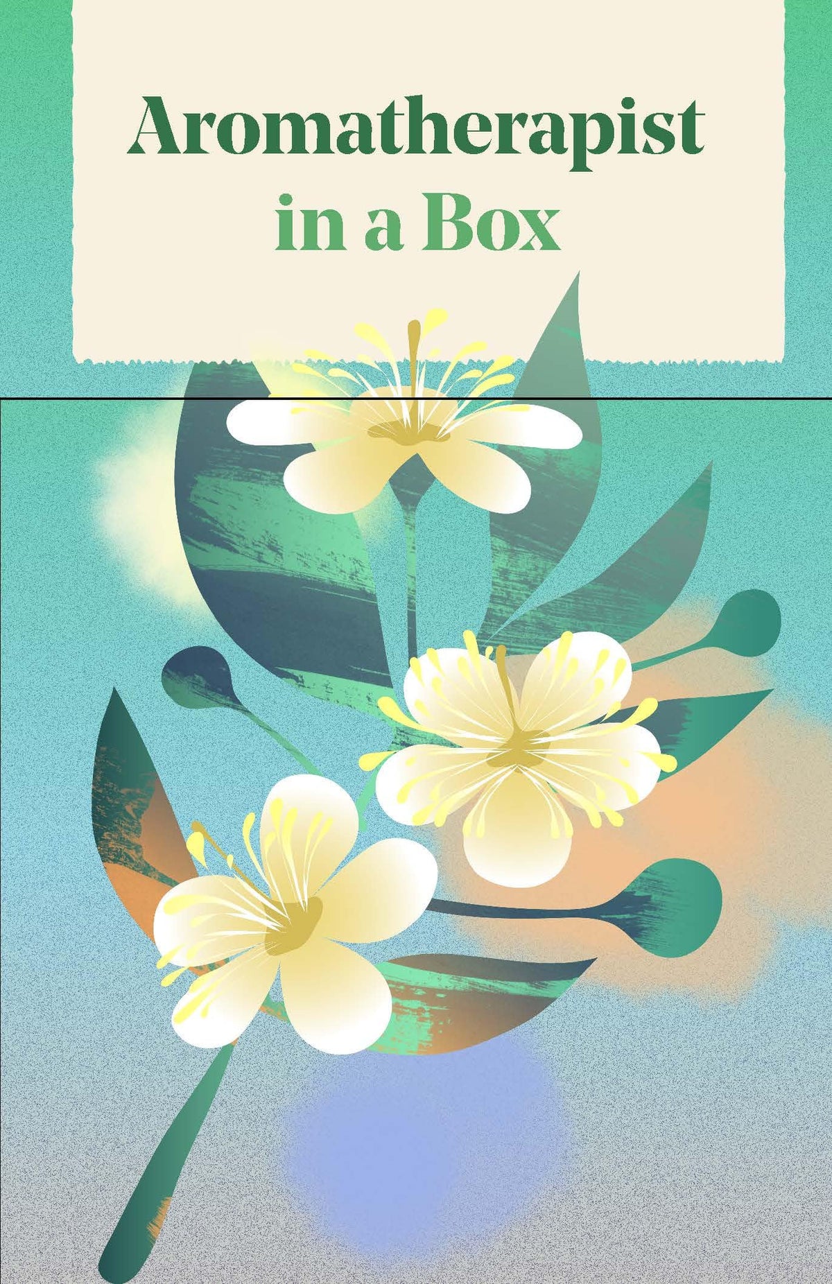 Aromatherapist in a Box: A Card Set of Therapeutic Essential Oils
