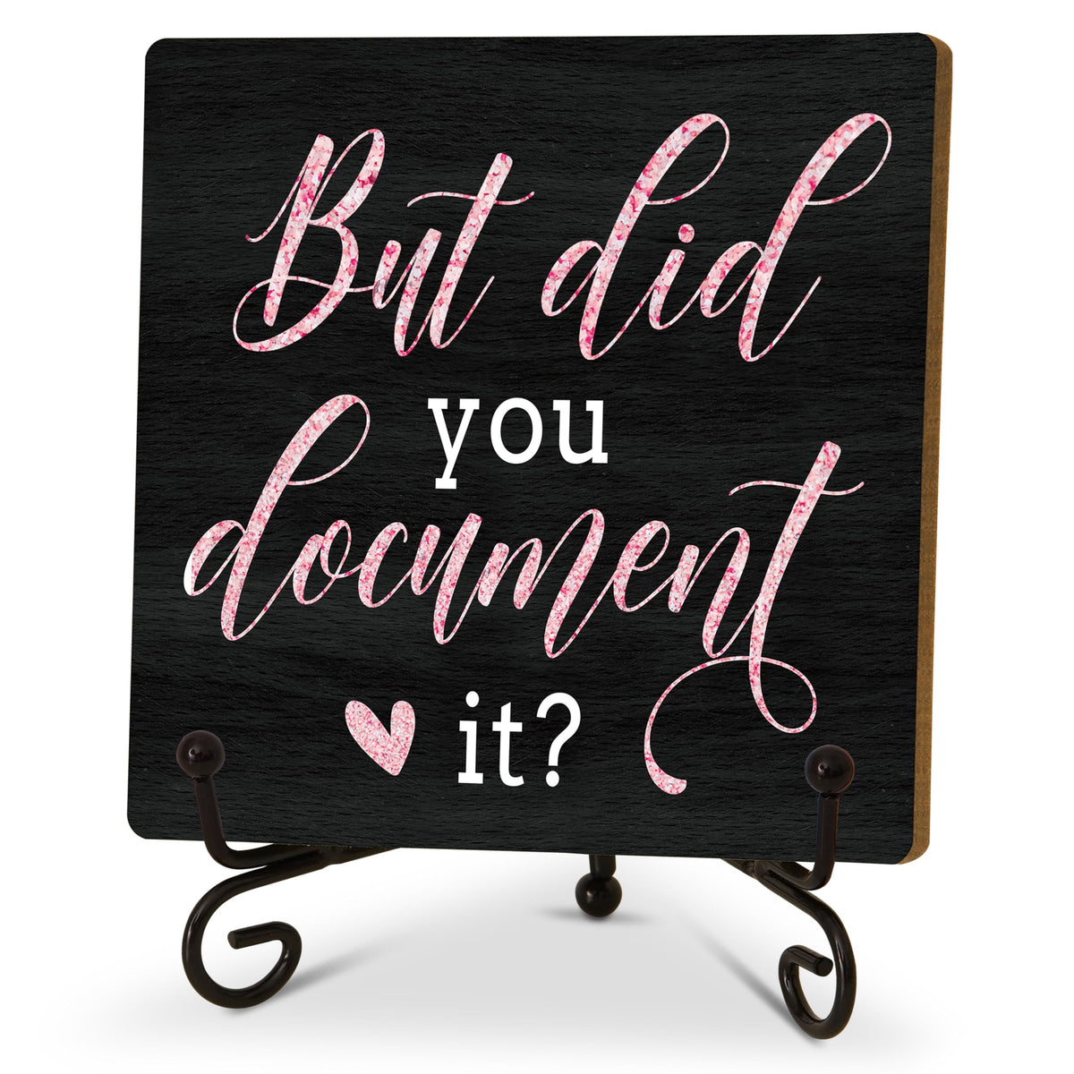 Funny Office Desk Decor, But Did You Document It Wooden Sign, Birthday Christmas Thank You Gifts for Women Men Leader Boss Mentor Coworkers, Cute Cool Desk Accessories for Home Office-B19
